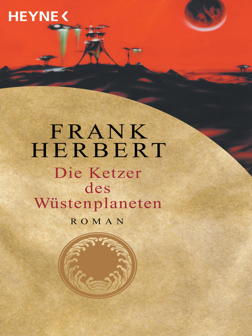 Title details for Die Ketzer des Wüstenplaneten by Frank Herbert - Available